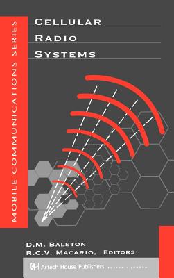 Cellular Radio Systems - Balston, D M (Editor), and Macario, R C V (Editor)