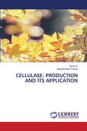 Cellulase: Production and Its Application