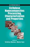 Cellulose Nanocomposites: Processing, Characterization and Properties