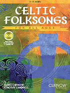 Celtic Folksongs for All Ages: F/Eb Horn