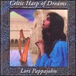 Celtic Harp of Dreams - Lori Pappajohn