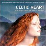 Celtic Heart: New Songs from the Soul of Ireland - Various Artists