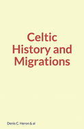 Celtic History and Migrations