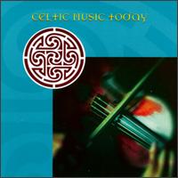 Celtic Music Today [Celtophile] - Various Artists