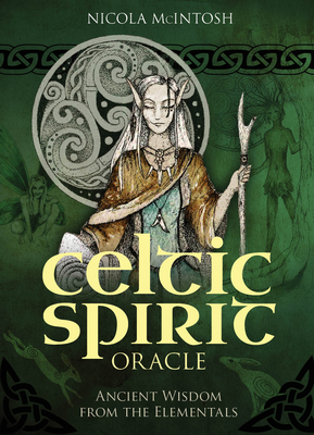 Celtic Spirit Oracle: Ancient Wisdom from the Elementals (36 Gilded-Edge Full-Color Cards and 112-Page Book) - McIntosh, Nicola
