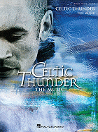 Celtic Thunder: The Music