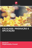 Celulase: Produ??o E Aplica??o