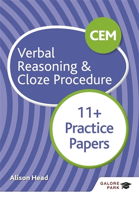 CEM 11+ Verbal Reasoning & Cloze Procedure Practice Papers - Head, Alison