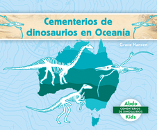 Cementerios de Dinosaurios En Ocean?a (Dinosaur Graveyards in Australia)