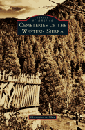 Cemeteries of the Western Sierra