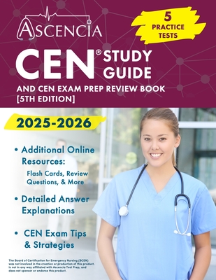 CEN Study Guide 2025-2026: 5 Practice Tests and CEN Exam Prep Review Book [5th Edition] - Downs, Jeremy