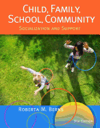 Cengage Advantage Books: Child, Family, School, Community: Socialization and Support