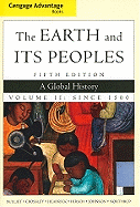 Cengage Advantage Books: The Earth and Its Peoples, Volume II
