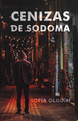 Cenizas de Sodoma - Olguin, Sofia