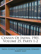 Census of India, 1901, Volume 25, Parts 1-2