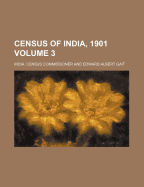 Census of India, 1901 Volume 3