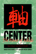 Center: The Power of Aikido