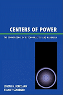 Centers of Power: The Convergence of Psychoanalysis and Kabbalah