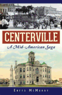Centerville:: A Mid-American Saga