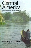 Central America: A Natural and Cultural History