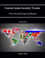Central Asian Security Trends: Views from Europe and Russia [Enlarged Edition]