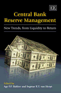 Central Bank Reserve Management: New Trends, from Liquidity to Return