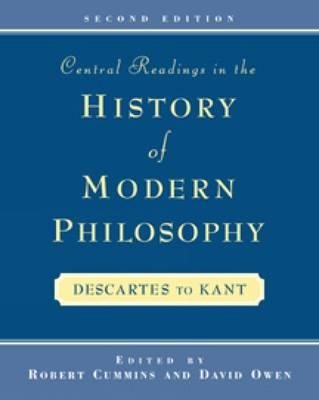 Central Readings in the History of Modern Philosophy - Cummins, Robert, and Owen, David, Lord