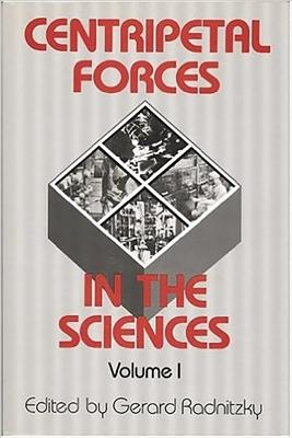 Centripetal Forces in Science 1 - Radnitzky, Gerard