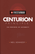 Centurion Principle: The Protocol of Authority