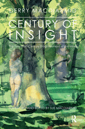 Century of Insight: The Twentieth Century Enlightenment of the Mind