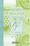 Ceramic Fabrication Technology