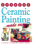 Ceramic Painting Made Easy - Penny, Susan, and Penny, Martin