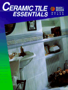 Ceramic Tile Essentials - Black & Decker Corporation, and Cowles Creative Publishing