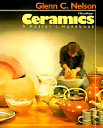 Ceramics: A Potter's Handbook