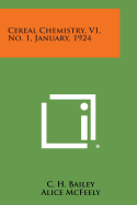 Cereal Chemistry, V1, No. 1, January, 1924