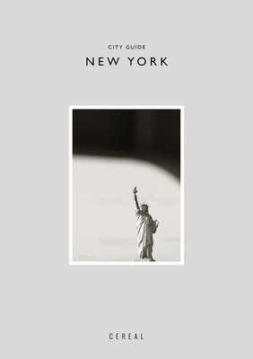 Cereal City Guide: New York - Park, Rosa (Editor), and Stapleton, Rich (Editor)