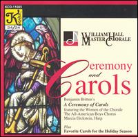 Ceremony and Carols - Brent McMunn (piano); Gordon Halligan (flute); Ladd Thomas (organ); William Hall (conductor)