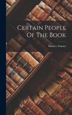 Certain People Of The Book - Samuel, Maurice