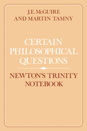 Certain Philosophical Questions: Newton's Trinity Notebook