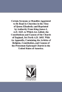 Certain Sermons or Homilies Appointed to Be Read in Churches in the Time of Queen Elizabeth; And Reprinted by Authority from King James I, A.D. 1623.