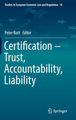 Certification - Trust, Accountability, Liability - Rott, Peter (Editor)