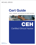 Certified Ethical Hacker (Ceh) Cert Guide