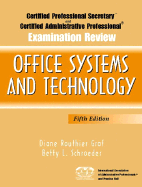 Certified Professional Secretary and Certified Administrative Professional Exam Review for Office Systems and Technology