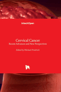 Cervical Cancer: Recent Advances and New Perspectives