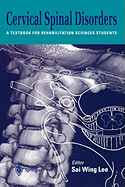 Cervical Spinal Disorders: A Textbook for Rehabilitation Sciences Students