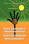 Cesairology & Universal Humanism - Gbotokuma, Zekeh Sua