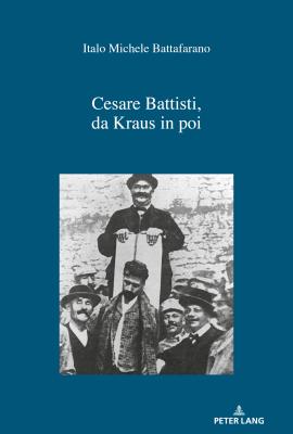 Cesare Battisti, Da Kraus in Poi - Battafarano, Italo Michele