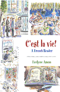 C'Est La Vie!, a French Reader