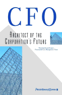 CFO: Architect of the Corporation's Future