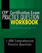 CFP Certification Exam Practice Question Workbook: 1,000 Comprehensive Practice Questions (4th Edition)